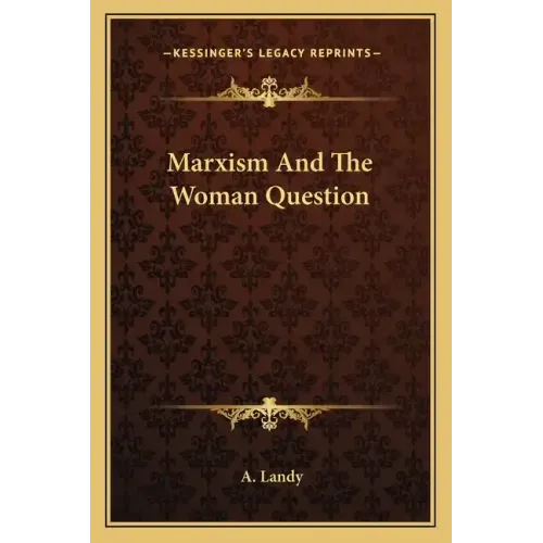 Marxism and the Woman Question