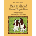Best in Show!: Purebed Dogs in Glass