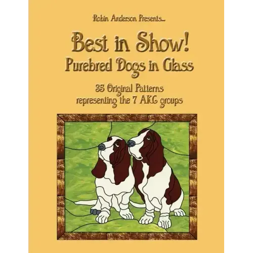 Best in Show!: Purebed Dogs in Glass