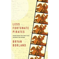 Less Fortunate Pirates: Poems from the First Year Without My Father
