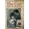 The Cast of a Hand: Based on a True Story of Love and Murder in Second Empire France