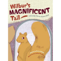 Wilbur's Magnificent Tail