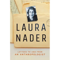 Laura Nader: Letters to and from an Anthropologist