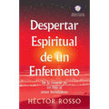 Despertar espiritual de un enfermero: de la muerte de un hijo al amor bondadoso