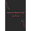 A Depressed Woman of God?