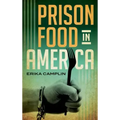 Prison Food in America