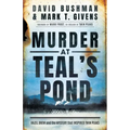 Murder at Teal's Pond: Hazel Drew and the Mystery That Inspired Twin Peaks