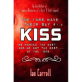 The Fans Have Their Say KISS: We Wanted the Best and We Got the Best - of the '80s