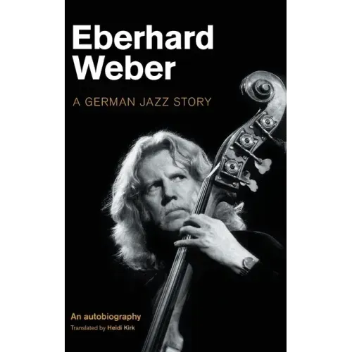 Eberhard Weber: A German Jazz Story