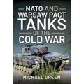 NATO and Warsaw Pact Tanks of the Cold War