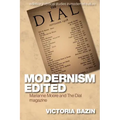 Modernism Edited: Marianne Moore and the Dial Magazine