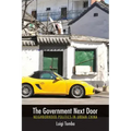 The Government Next Door: Neighborhood Politics in Urban China