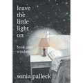 Leave the Little Light On, Book One: Windsor