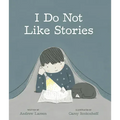 I Do Not Like Stories
