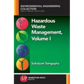 Hazardous Waste Management, Volume I