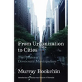 From Urbanization to Cities: The Politics of Democratic Municipalism