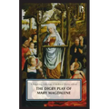 The Digby Play of Mary Magdalene: A Broadview Anthology of British Literature Edition