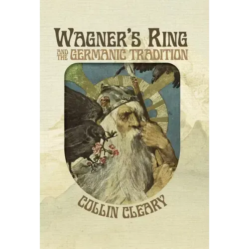Wagner's Ring and the Germanic Tradition