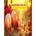 Autumn Coloring Book For Adults: 50 amazing autumn scenes, beautiful animal, stress relieve and mind relaxation book