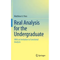 Real Analysis for the Undergraduate: With an Invitation to Functional Analysis