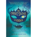 The Night Bazaar: Venice