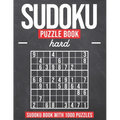 Sudoku Puzzle Book Hard: Sudoku Puzzle Book with 1000 Puzzles - Hard - For Adults and Kids