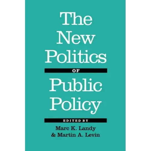 The New Politics of Public Policy