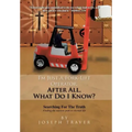 I'm Just a Fork-Lift Operator. After All, What Do I Know ?