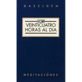 Veinticuatro Horas Al Dia (Twenty-Four Hours a Day)