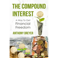 The Compound Interest: A way to get financial freedom