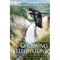 Choosing Yellowstone