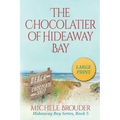 The Chocolatier of Hideaway Bay (Large Print)