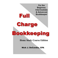 Full Charge Bookkeeping, HOME STUDY COURSE EDITION: For the Beginner, Intermediate & Advanced Bookkeeper