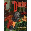 The Dancing Turtle: A Folktale from Brazil