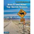 Area 51 and Other Top Secret Science
