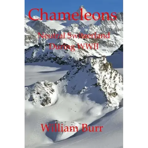 Chameleons: Neutral Switzerland during WWII