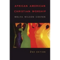 African American Christian Worship: 2nd Edition
