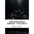 The Innocents Abroad - Volume 03