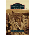 Salt Lake City: 1890-1930