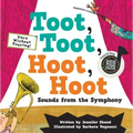 Toot, Toot, Hoot, Hoot Sounds from the Symphony
