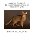 Medical, Genetic & Behavioral Risk Factors of Abyssinian Cats