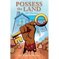Possess the Land: Our Journey...