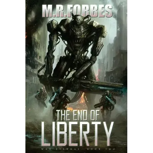The End of Liberty (War Eternal, Book Two)
