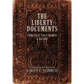 The Liberty Documents: Principles That Framed a Nation
