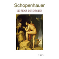 Arthur Schopenhauer: Le Sens Du Destin