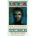 The Doctor and the Soul: From Psychotherapy to Logotherapy