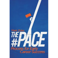 The #PACE Process for Early Career Success