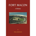 Fort Macon: A History