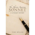 The African American Sonnet: A Literary History
