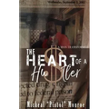 The Heart of a Hustler: A Man Transformed
